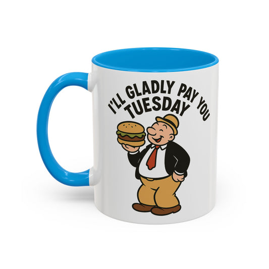 Wimpy Retro Mug – “I’ll Gladly Pay You Tuesday” Classic