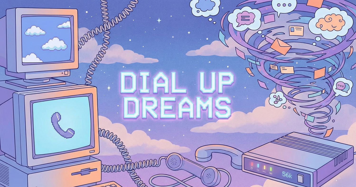 Dial-Up Dreams