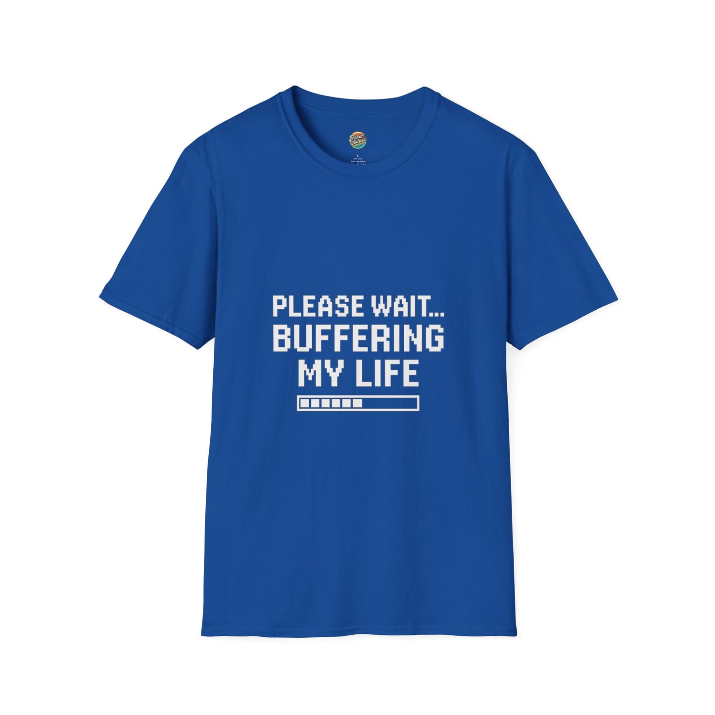 Please Wait... buffering my life T-Shirt for those still loading in a world that never pauses.