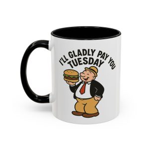 Wimpy Retro Mug – “I’ll Gladly Pay You Tuesday” Classic
