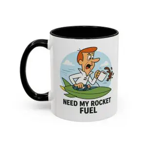 Need My Rocket Fuel George Jetson Coffee Mug